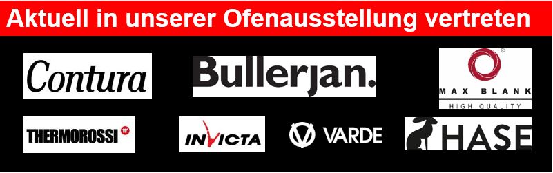 Kaminofen,Bullerjan,Hase,Contura,Max Blank,Novaline,Romotop,Varde,invicta